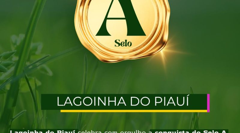 Lagoinha do Piauí conquista o Selo A em Gestão Ambiental